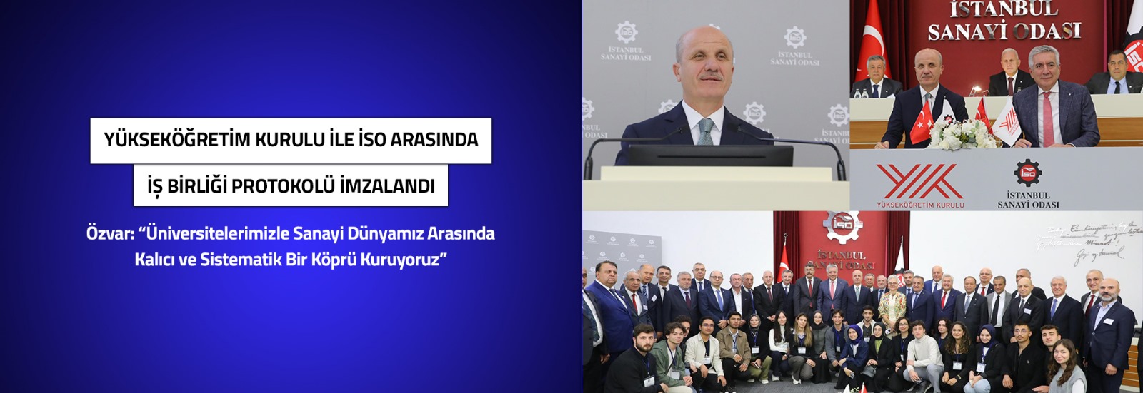 Yükseköğretim Kurulu ile İSO arasında iş birliği protokolü imzalandı